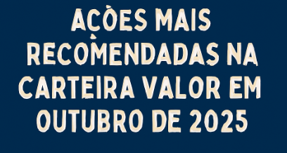 Carteira Valor outubro 2025: as 10 ações mais recomendadas