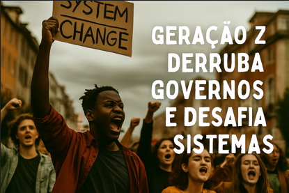 Geração Z derruba governos pelo mundo: a onda de protestos que está mudando a política global